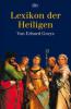 Lexikon der Heiligen - Erhard Gorys