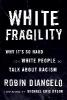 White Fragility - Robin DiAngelo
