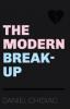 The Modern Break-Up - Daniel Chidiac