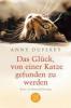 Das Glück, von einer Katze gefunden zu werden - Anny Duperey