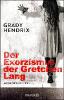 Der Exorzismus der Gretchen Lang - Grady Hendrix