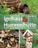 Igelhaus & Hummelhütte - Benjamin Busche
