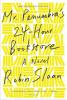 Mr. Penumbra's 24-Hour Bookstore - Robin Sloan
