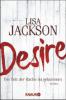 Desire. Die Zeit der Rache ist gekommen - Lisa Jackson