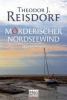 Mörderischer Nordseewind - Theodor J. Reisdorf