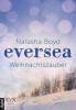 Eversea - Weihnachtszauber - Natasha Boyd