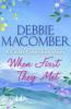 When First They Met - Debbie Macomber