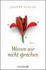 Wovon wir nicht sprechen - Joanne Fedler