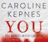 YOU - Du wirst mich lieben - Caroline Kepnes