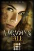 A Dragon's Fall (The Dragon Chronicles 3) - Solvig Schneeberg