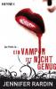 Ein Vampir ist nicht genug - Jennifer Rardin