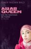 Arab Queen oder Der Geschmack der Freiheit - Güner Y. Balci