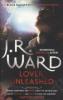Black Dagger 09. Lover Unleashed - J. R. Ward