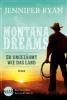 Montana Dreams - So ungezähmt wie das Land - Jennifer Ryan