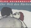 Der Welt den Rücken, 2 Audio-CDs - Elke Heidenreich