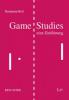 Game Studies - eine Einführung - Benjamin Beil