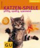 Katzen-Spiele - pfiffig, spaßig, spannend - Gabriele Linke-Grün