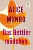 Das Bettlermädchen - Alice Munro