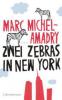 Zwei Zebras in New York - Marc Michel-Amadry