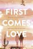 First Comes Love - Katie Kacvinsky