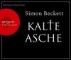 Kalte Asche, 6 Audio-CDs - Simon Beckett