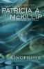 Kingfisher - Patricia A. McKillip
