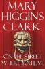 On the Street Where You Live - Mary Higgins Clark