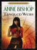 Tangled Webs - Anne Bishop