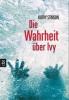 Die Wahrheit über Ivy - Kathy Stinson