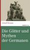Die Götter und Mythen der Germanen - Arnulf Krause