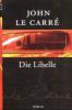 Die Libelle - John Le Carré