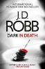 Dark in Death - J. D. Robb, Nora Roberts