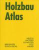 Holzbau Atlas - 