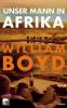 Unser Mann in Afrika - William Boyd