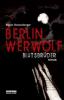 Berlin Werwolf - Blutsbrüder - Rainer Stenzenberger