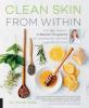 Clean Skin from within - Trevor Cates