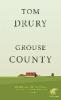 Grouse County - Tom Drury