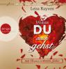 Bad Romeo & Broken Juliet - Wohin du auch gehst, 2 MP3-CDs - Leisa Rayven