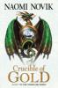 Crucible of Gold (The Temeraire Series, Book 7) - Naomi Novik