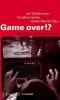 Game over!? - 