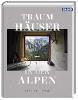 Traumhäuser in den Alpen - Alexander Hosch
