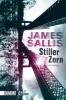 Stiller Zorn - James Sallis