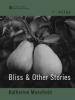 Bliss & Other Stories - Katherine Mansfield