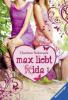 Max liebt Frida - Charlotte Habersack