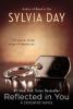 Crossfire Trilogy 2. Reflected in You - Sylvia Day