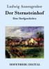 Der Sternsteinhof - Ludwig Anzengruber