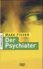 Der Psychiater - Mark Fisher