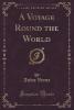 A Voyage Round the World (Classic Reprint) - Jules Verne