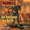 Maddrax 11: Die Amazonen von Berlin - Teil 1 - Claudia Kern