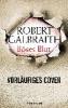 Böses Blut - Robert Galbraith